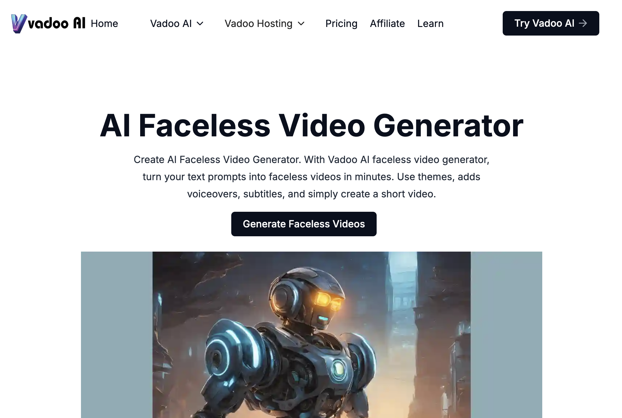 Vadoo AIv1.0Version updatev1.0Aug 1, 2024Text-to-Video Conversion: Transform text prompts into faceless videos using AI-generated visuals, animations, and voiceovers.Customization Options: Select from various themes, styles, and templates; add captions, B-roll footage, and background music to enhance videos.Multi-Language Support: Generate subtitles in over 50 languages to cater to a global audience.Automated Posting: Schedule and post videos directly to platforms like YouTube Shorts and TikTok.Flexible Pricing Plans: Offers Free, Starter, Pro, and Advance plans to suit different user needs. - Screenshot showing the interface and features of this AI tool